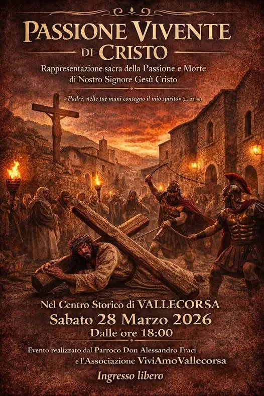Passione Vivente di Cristo a Vallecorsa 2026: Tradizione e Spiritualità Passione Vivente di Cristo a Vallecorsa 2026: Tradizione e Spiritualità