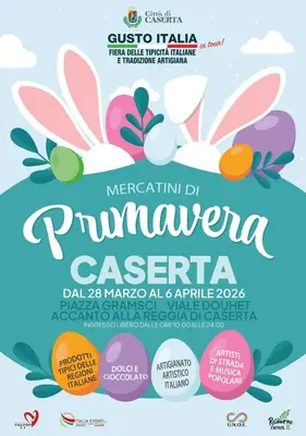 Mercatini di Primavera 2026: Gusto Italia in Tour a Caserta