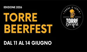 Torre Beerfest 2026: eccellenze artigianali nel cuore di Torre d'Isola