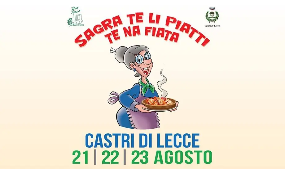 Sagra te li piatti te na fiata: la memoria gastronomica del Salento a Castri Sagra te li piatti te na fiata: la memoria gastronomica del Salento a Castri
